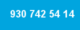 930 742 54 14 930 742 54 14